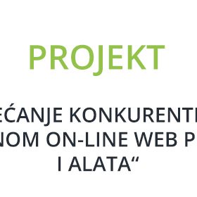 EU PROJEKT - Povećanje konkurentnosti primjenom on-line web portala i alata